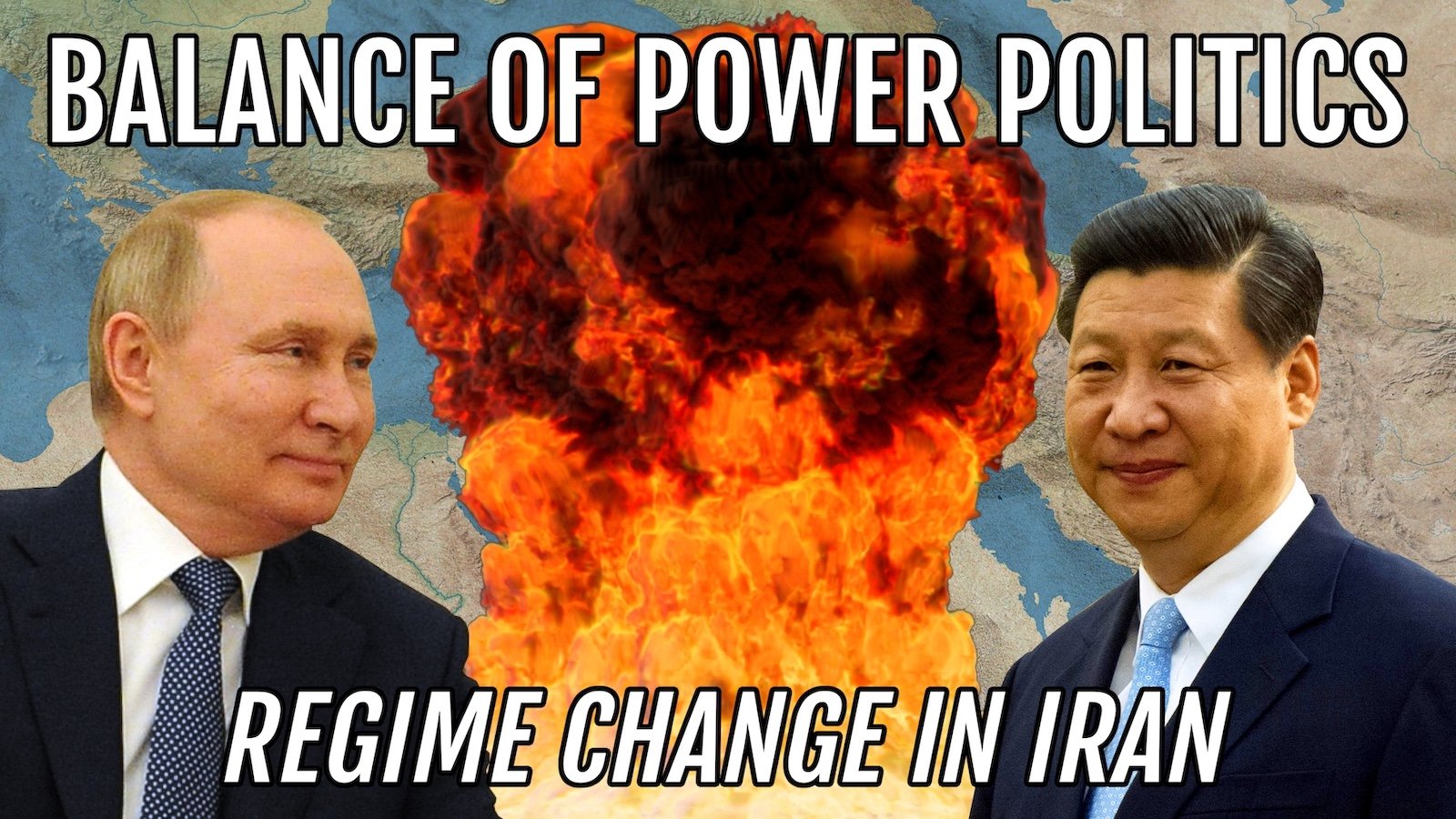 Regime Change in Iran Will Push Russia and China Together